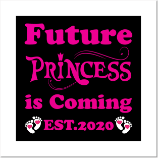 Future Princess is coming Posters and Art